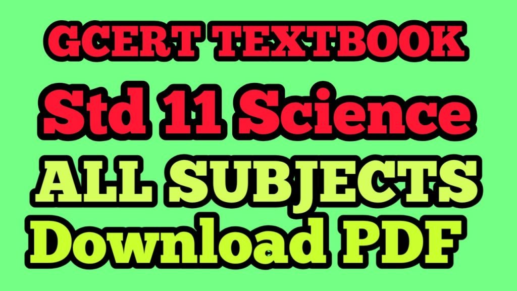 STD 11 Science ALL SUBJECT GCERT Textbooks