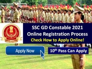 How To Apply SSC GD Constable Recruitment 2021