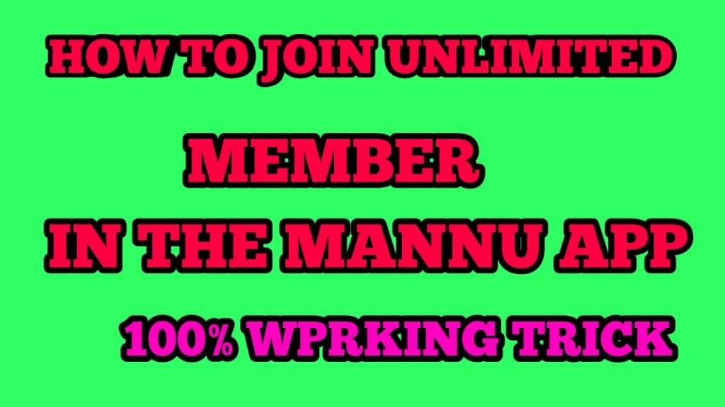 how to join unlimited member in the mannu app